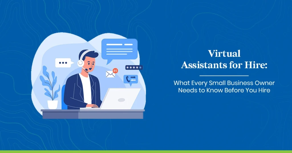 what small business owner needs to know before hiring virtual assitatnt